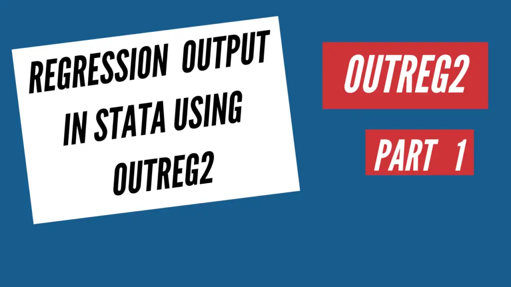 regression output in stata using outreg2