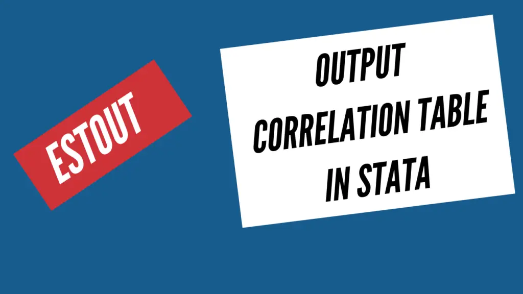 output correlation table in stata using estout