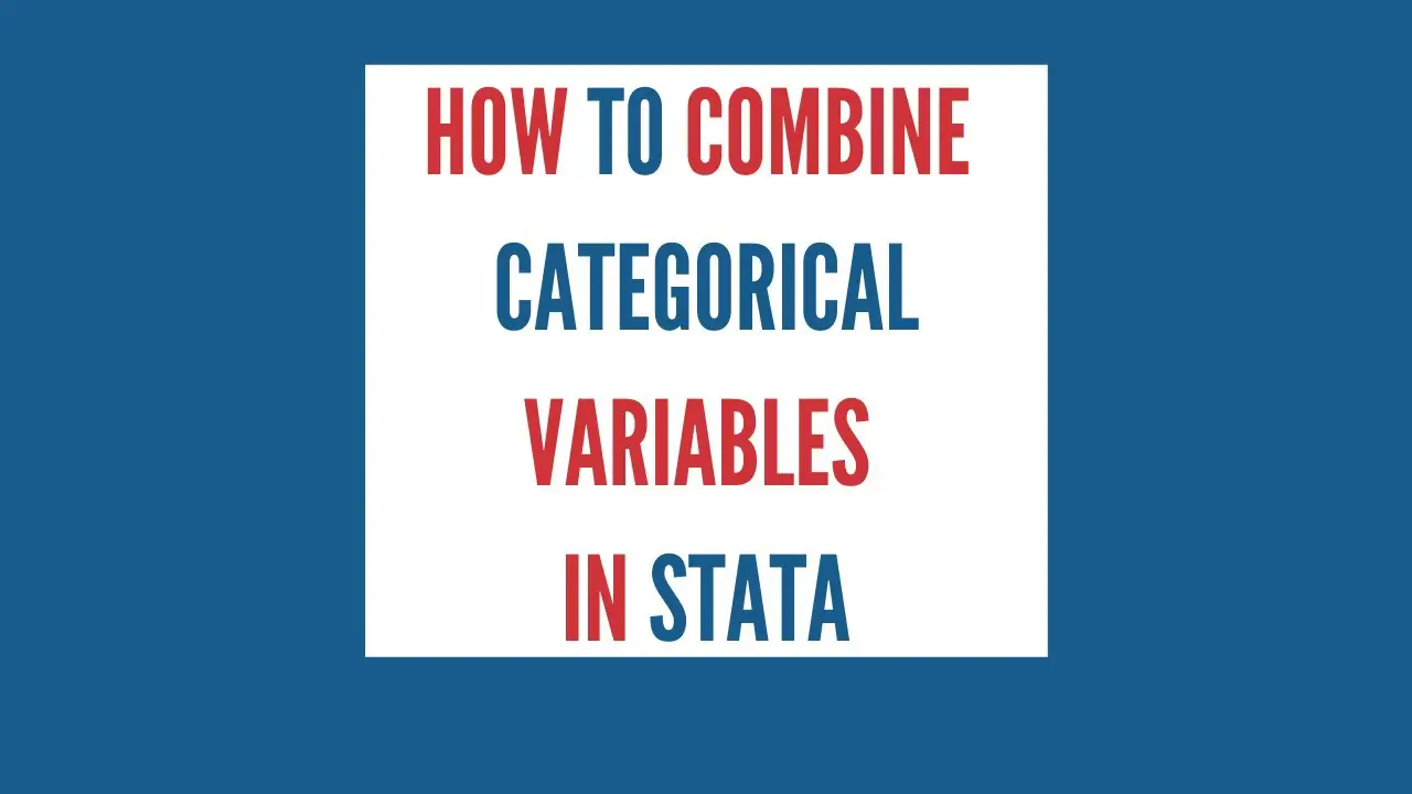 How to Combine Categorical Variables in Stata The Data Hall